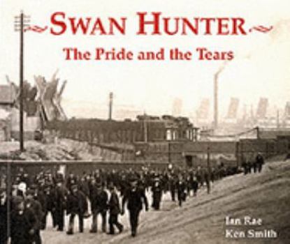 Paperback Swan Hunter: The Pride and the Tears Book