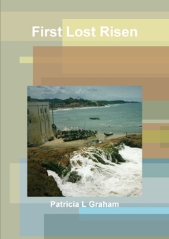 Paperback First Lost Risen Book