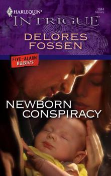Newborn Conspiracy - Book #4 of the Five Alarm Babies
