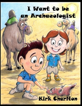Paperback I Want to be An Archaeologist Book