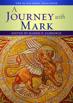 Paperback A Journey with Mark: The 50 Day Bible Challenge Book