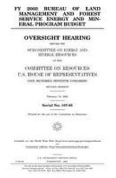 FY 2003 Bureau of Land Management and Forest Service energy and mineral program budget : oversight hearing before the Subcommittee on Energy and ... One Hundred Seventh Congress,