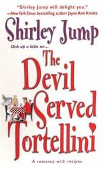 The Devil Served Tortellini - Book #2 of the Recipes with Romance
