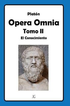 Paperback Platón Opera Omnia Tomo II: El Conocimiento [Spanish] Book