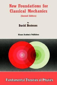 Paperback New Foundations for Classical Mechanics Book
