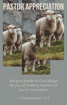 Misc. Pastor Appreciation Bulletin: Remembering (Package of 100): 1 Thessalonians 1:2 (Kjv) Book