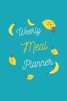 Paperback Weekly Meal Planner Fruit Pattern: 52 Weeks of Menu Planning Pages / Journal Gift, 100 Pages, 6x9, Soft Cover, Matte Finish Book