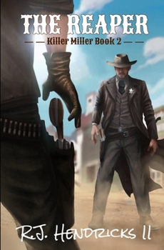 Paperback The Reaper: Killer Miller Series Book 2 (A Western Mystery Thriller) Book