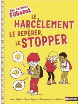 Paperback Les carnets Filliozat - Le harcèlement, le repérer, le stopper [French] Book
