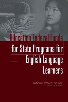 Paperback Allocating Federal Funds for State Programs for English Language Learners Book
