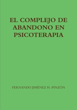 Paperback El Complejo de Abandono En Psicoterapia [Spanish] Book