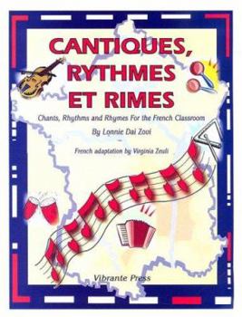 Paperback Cantiques,Rythmes et Rimes -Chants, Rhythms and Rhymes for the French Classroom (French Edition) [French] Book