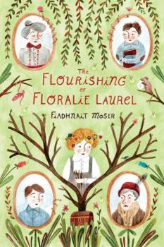 Hardcover The Flourishing of Floralie Laurel Book