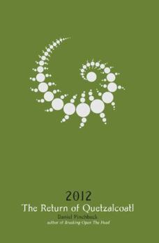 Hardcover 2012: The Return of Quetzalcoatl Book