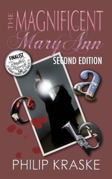 Paperback The Magnificent Mary Ann - Second Edition Book