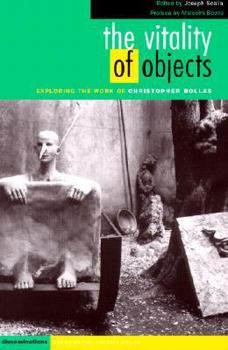 Paperback The Vitality of Objects: Exploring the Work of Christopher Bollas Book