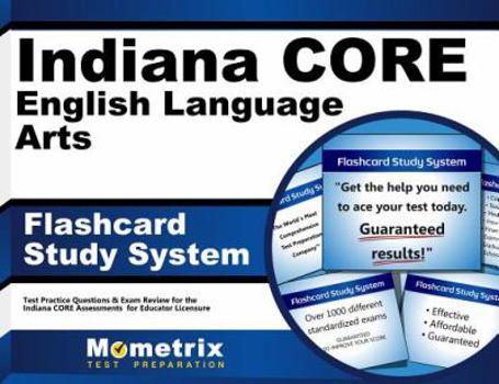 Paperback Indiana Core English Language Arts Flashcard Study System: Indiana Core Test Practice Questions & Exam Review for the Indiana Core Assessments for Edu Book