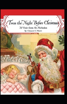 Paperback Twas the Night before Christmas(A Visit from St. Nicholas): a classics: illustrated edition Book