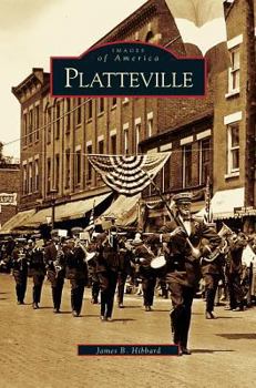 Platteville - Book  of the Images of America: Wisconsin