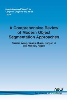 Paperback A Comprehensive Review of Modern Object Segmentation Approaches Book
