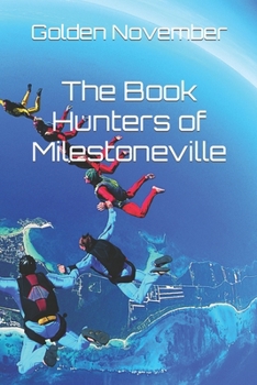 The Book Hunters of Milestoneville