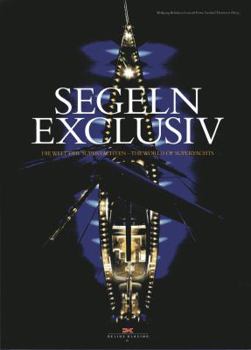 Hardcover Segeln Exclusiv: The World of Superyachts (English and German Edition) Book