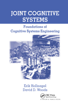 Paperback Joint Cognitive Systems: Foundations of Cognitive Systems Engineering Book