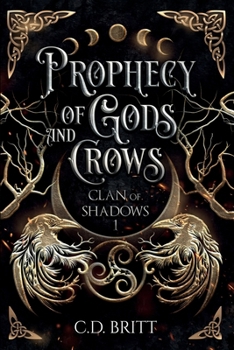 Paperback Prophecy of Gods and Crows: Clan of Shadows #1 Book