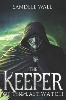 Paperback The Keeper of the Last Watch Book