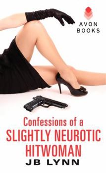 Mass Market Paperback Confessions of a Slightly Neurotic Hitwoman Book