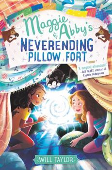 Hardcover Maggie & Abby's Neverending Pillow Fort Book