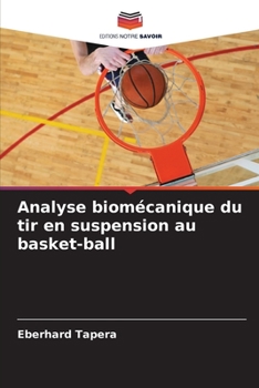 Paperback Analyse biomécanique du tir en suspension au basket-ball [French] Book