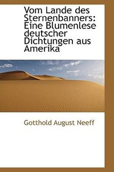 Paperback Vom Lande Des Sternenbanners: Eine Blumenlese Deutscher Dichtungen Aus Amerika Book