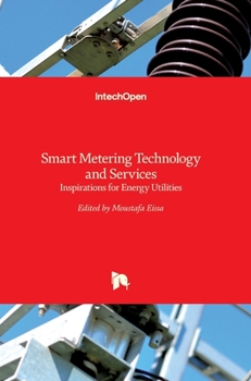 Hardcover Smart Metering Technology and Services: Inspirations for Energy Utilities Book