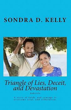 Paperback Triangle of Lies, Deceit, and Devastation Book