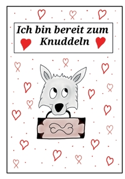 Paperback Ich bin bereit zum Knuddeln [German] Book