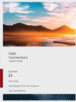 Paperback Faith Connections Adult Leader's Guide (June/July/August 2023) Book