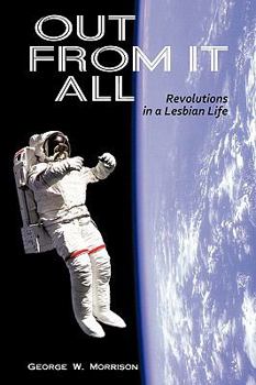 Paperback Out from It All: Revolutions in a Lesbian Life Book