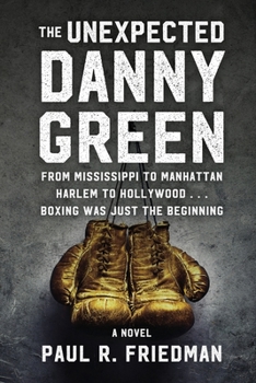 Paperback The Unexpected Danny Green Book