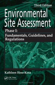 Hardcover Environmental Site Assessment Phase I: A Basic Guide, Third Edition Book