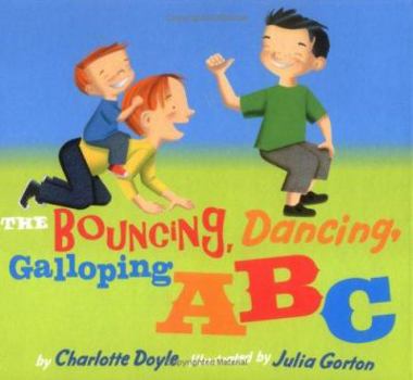 Hardcover The Bouncing, Dancing, Galloping ABC Book