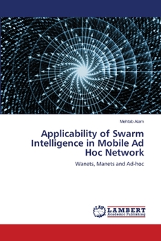 Paperback Applicability of Swarm Intelligence in Mobile Ad Hoc Network Book