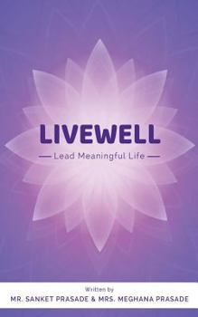 Paperback Livewell: Lead Meaningful Life Book