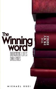 Paperback The Winning Word: Overcoming Life's Challenges Book