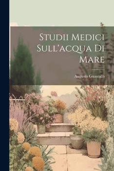 Paperback Studii Medici Sull'acqua Di Mare [Italian] Book