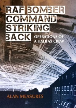 Paperback RAF Bomber Command Striking Back: Operations of a Halifax Crew Book