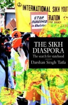 Paperback The Sikh Diaspora: The Search For Statehood Book