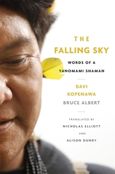 Hardcover The Falling Sky: Words of a Yanomami Shaman Book