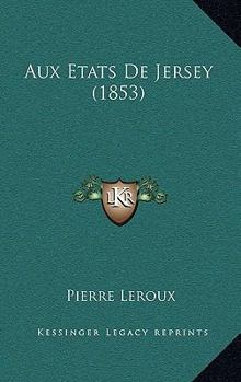 Paperback Aux Etats De Jersey (1853) [French] Book