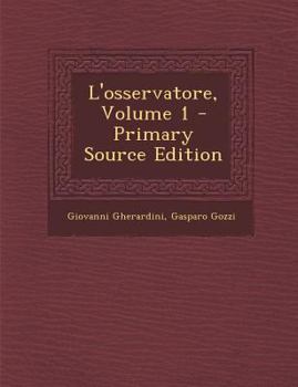 Paperback L'Osservatore, Volume 1 - Primary Source Edition [Italian] Book